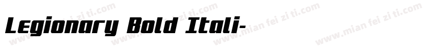 Legionary Bold Itali字体转换